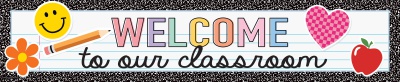 Cool for School Welcome to Our Classroom Banner