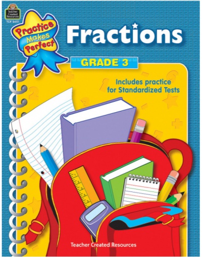 Fractions Grade 3 Practice Makes Perfect