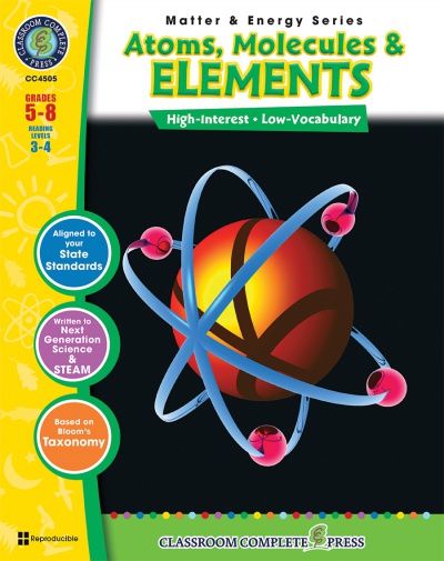 Matter & Energy Series: Atoms, Molecules & Elements Grade 5-8