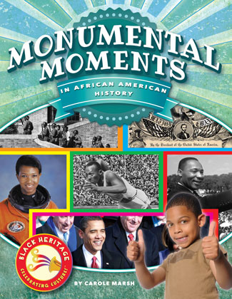 Monumental Moments in African American History